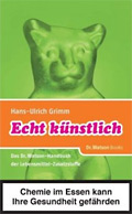 Echt knstlich ... von Hans-Ulrich Grimm & Bernhard Ubbenhorst