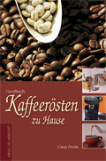 Kaffeersten zu Hause von Claus Fricke