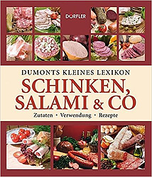 Dumonts kleines Lexikon Schinken, Salami & Co.