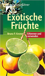 Exotische Früchte KOSMOS Naturführer