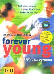 Forever young, Das Erfolgsprogramm