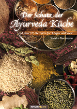 Der Schatz der Ayurveda-Küche von Sandra Hartmann