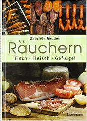 Räuchern Fisch, Fleisch, Geflügel von Gabriele Redden